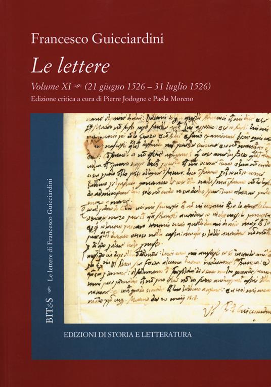Le lettere. Vol. 11: 21 giugno 1526-31 luglio 1526. - Francesco Guicciardini - copertina