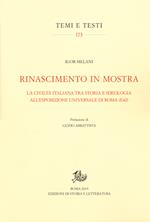 Rinascimento in mostra. La civiltà italiana tra storia e ideologia all’Esposizione Universale di Roma (E42)