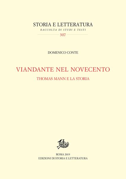Viandante nel Novecento. Thomas Mann e la storia - Domenico Conte - copertina