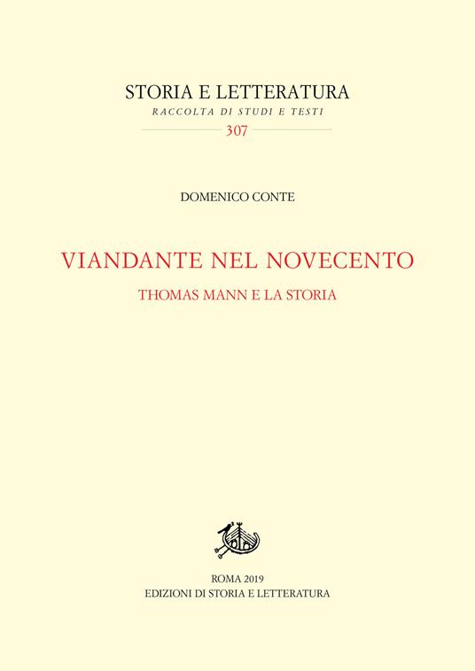Viandante nel Novecento. Thomas Mann e la storia - Domenico Conte - copertina