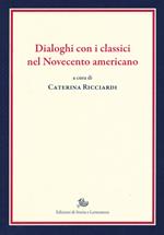 Dialoghi con i classici nel Novecento americano