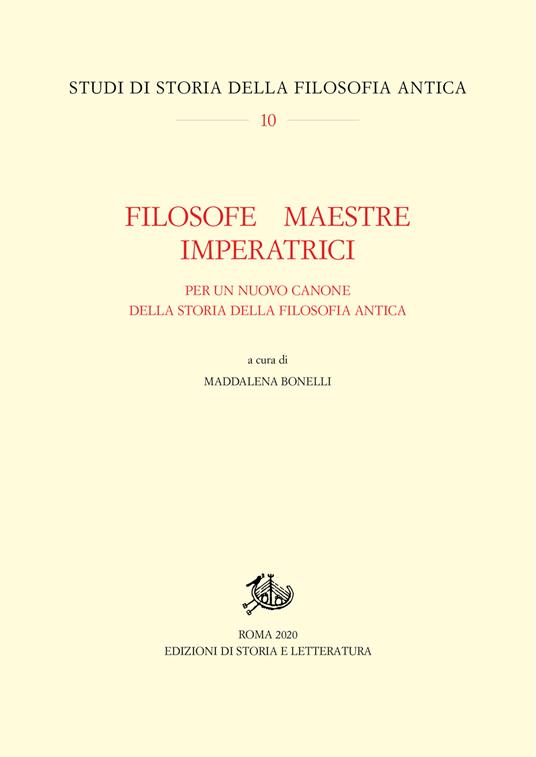 Filosofe, maestre, imperatrici. Per un nuovo canone della storia della filosofia antica - copertina