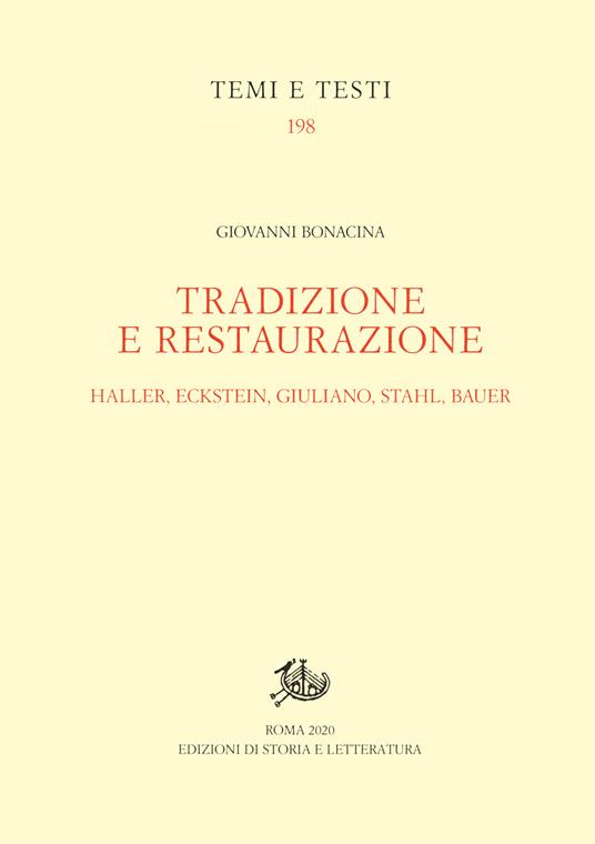 Tradizione e restaurazione. Haller, Eckstein, Giuliano, Stahl, Bauer - Giovanni Bonacina - copertina