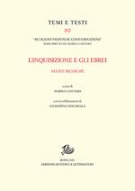 L' inquisizione e gli ebrei. Nuove ricerche