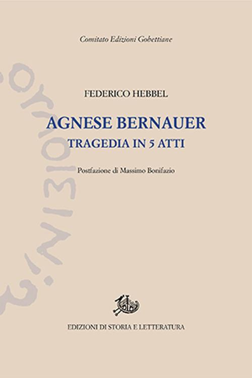 Agnes Bernauer - Friedrich Hebbel - copertina