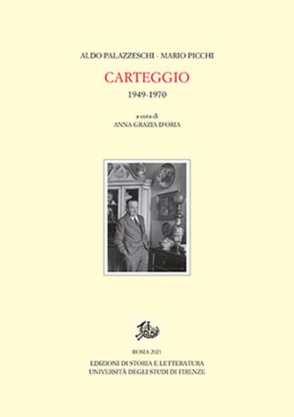 Carteggio 1949-1970 - Aldo Palazzeschi,Mario Picchi - copertina