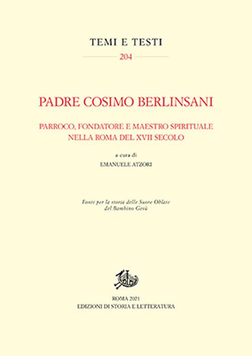 Padre Cosimo Berlinsani. Parroco, fondatore e maestro spirituale nella Roma del XVII secolo - copertina