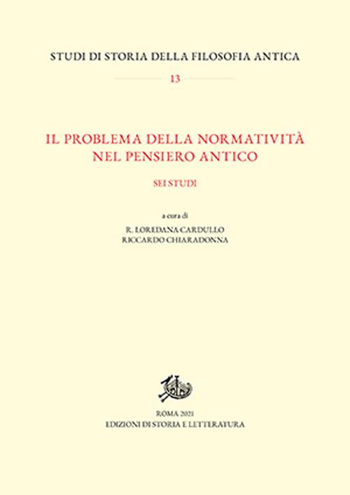 Il problema della normatività nel pensiero antico. Sei studi - copertina