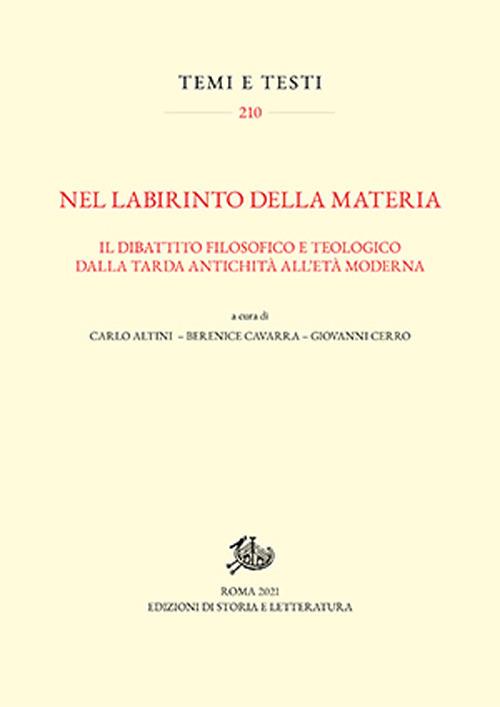 Nel labirinto della materia. Il dibattito filosofico e teologico dalla tarda antichità all'età moderna - copertina