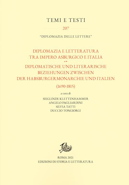Diplomazia e letteratura tra Impero asburgico e Italia-Diplomatische und literarische Beziehungen zwischen der Habsburgermonarchie und Italien (1690-1815). Ediz. bilingue - copertina