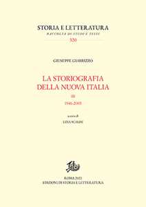 La storiografia della nuova Italia. 1946-2005. Vol. 3