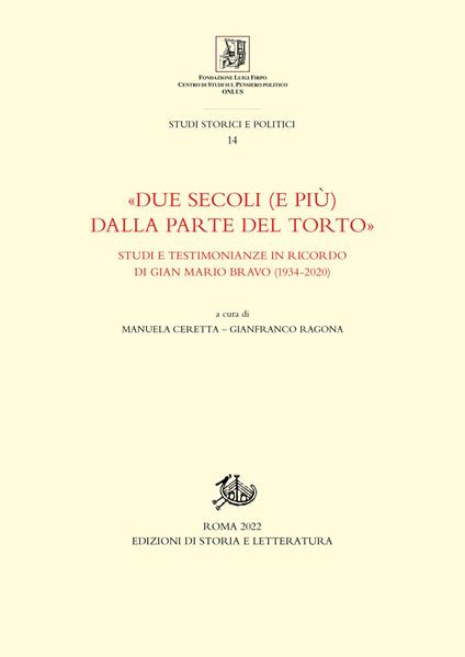 «Due secoli (e più) dalla parte del torto». Studi e testimonianze in ricordo di Gian Mario Bravo (1934-2020) - copertina