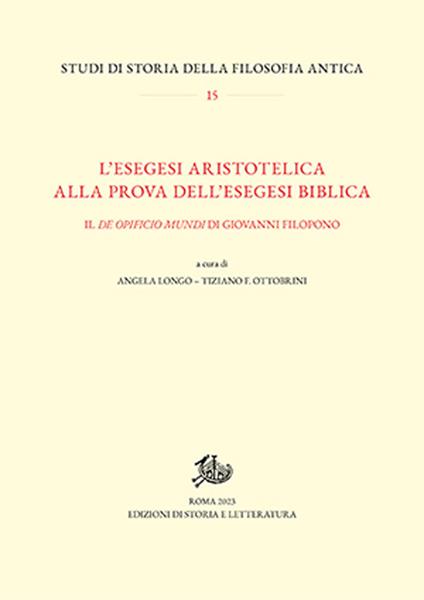 L'esegesi aristotelica alla prova dell'esegesi biblica. Il «De opificio mundi» di Giovanni Filopono - copertina