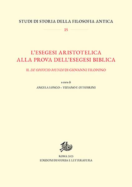 L'esegesi aristotelica alla prova dell'esegesi biblica. Il «De opificio mundi» di Giovanni Filopono - copertina
