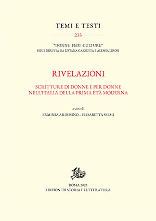 Rivelazioni. Scritture di donne e per donne nell'Italia della prima età moderna - copertina