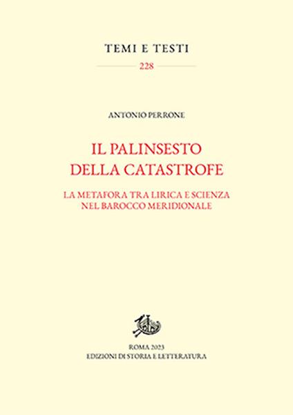 Il palinsesto della catastrofe. La metafora tra lirica e scienza nel Barocco meridionale - Antonio Perrone - copertina