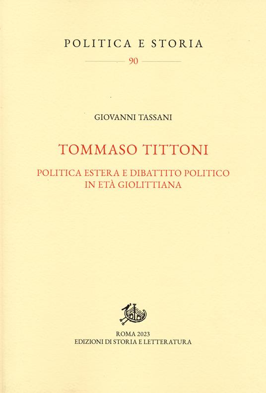 Tommaso Tittoni. Politica estera e dibattito politico in età giolittiana - Giovanni Tassani - copertina