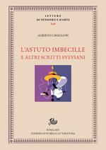L'astuto imbecille e altri scritti sveviani