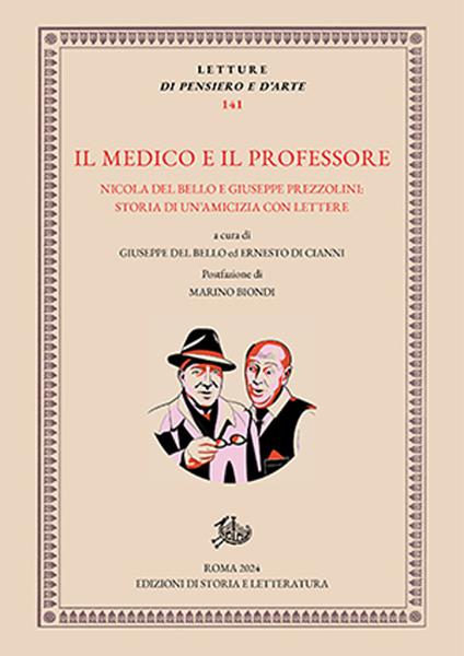 Il medico e il professore. Nicola Del Bello e Giuseppe Prezzolini: storia di un'amicizia con lettere - copertina
