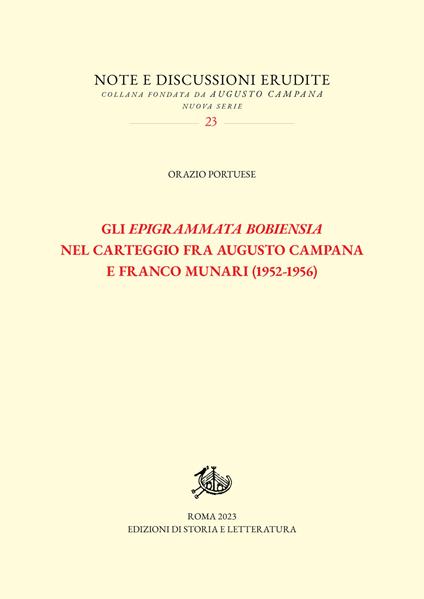 Gli «Epigrammata Bobiensia» nel carteggio fra Augusto Campana e Franco Munari (1952-1956) - Orazio Portuese - copertina