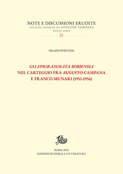 Gli «Epigrammata Bobiensia» nel carteggio fra Augusto Campana e Franco Munari (1952-1956) - Orazio Portuese - copertina