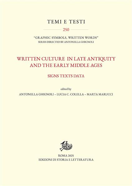 Written culture in late antiquity and the early Middle Ages. Signs texts data - copertina