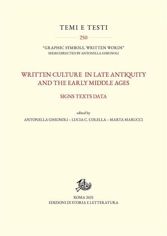 Written culture in late antiquity and the early Middle Ages. Signs texts data - copertina