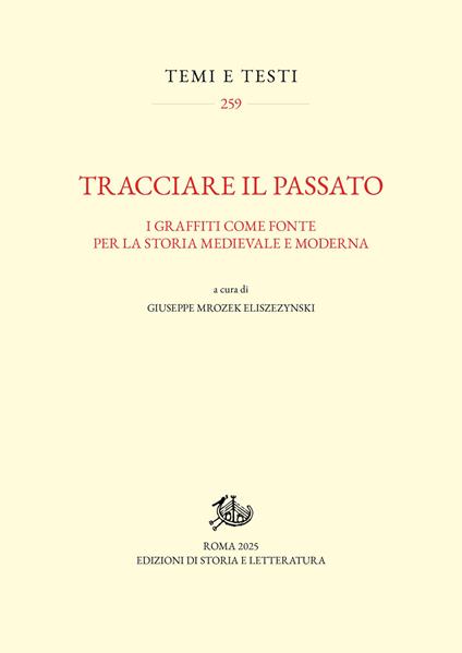 Tracciare il passato. I graffiti come fonte per la storia medievale e moderna - copertina