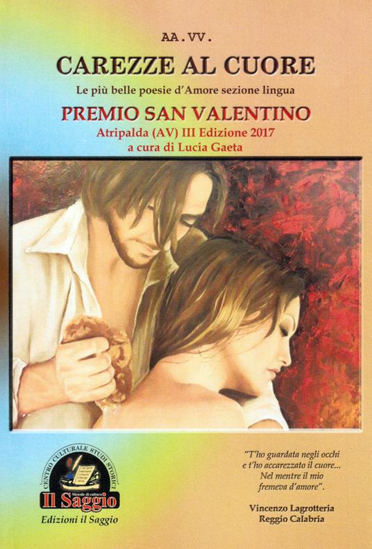 Carezze al cuore. Le più belle poesie d'amore del Premio San Valentino. 3ª edizione - copertina