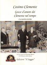 Gocce d'amore dei Clemente nel tempo. La nostra storia
