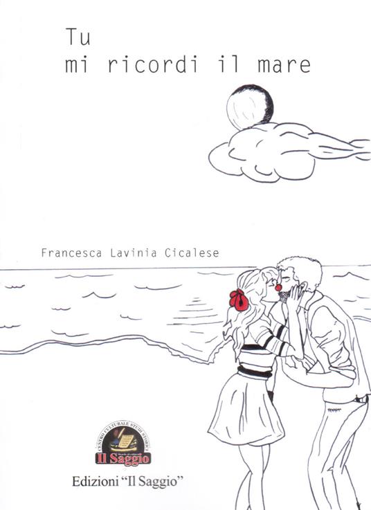 Tu mi ricordi il mare - Francesca Lavinia Cicalese - copertina