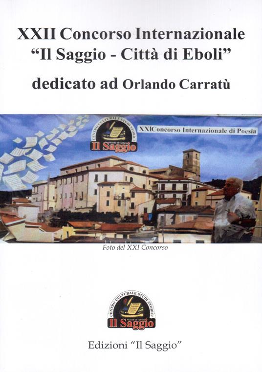 22° concorso internazionale «Il saggio. Città di Eboli» dedicato ad Orlando Carratù - copertina