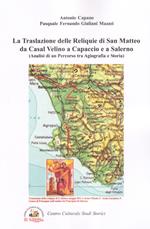 La traslazione delle reliquie di san Matteo da Casal Velino a Capaccio e a Salerno. Analisi di un percorso tra agiografia e storia