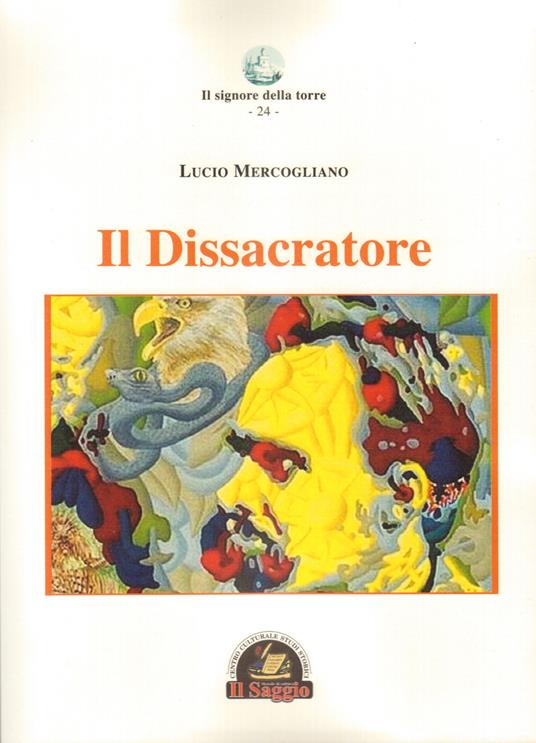 Il dissacratore - Lucio Mercogliano - copertina