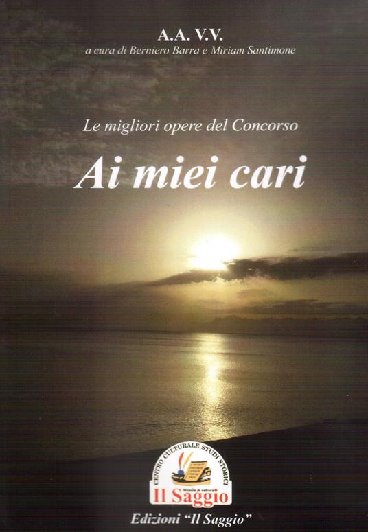 Le migliori opere del Concorso «Ai miei cari...» - copertina