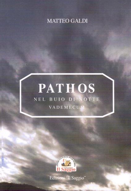 Pathos. Nel buio di notte. Vademecum - Matteo Galdi - copertina