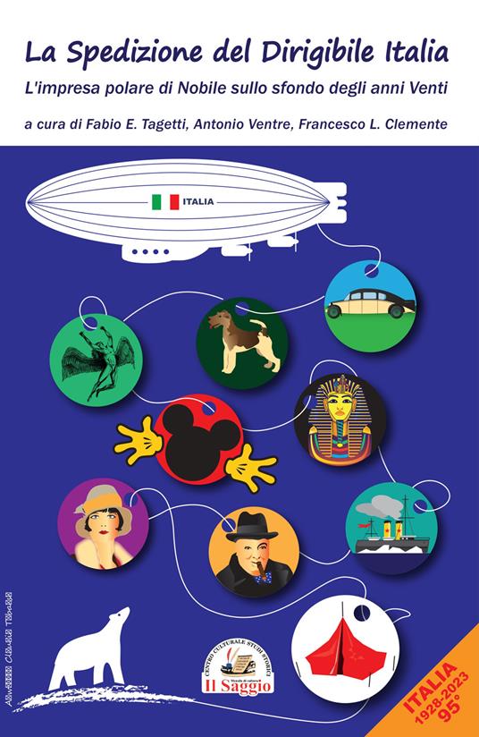 La spedizione del dirigibile Italia. L'impresa polare di Nobile sullo sfondo degli anni Venti - copertina