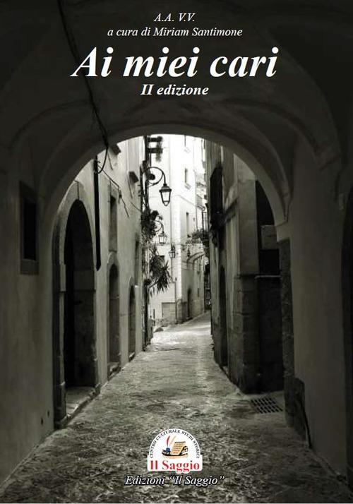 Ai miei cari. II edizione - copertina