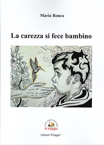 La carezza si fece bambino - Maria Ronca - copertina