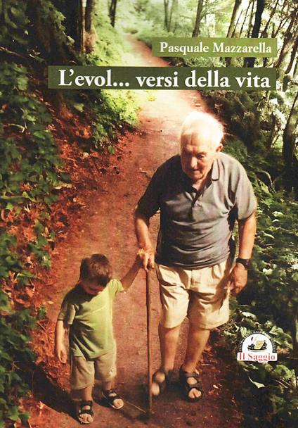 L'evol... versi della vita - Pasquale Mazzarella - copertina