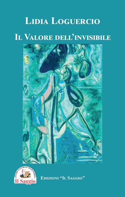 Il valore dell'invisibile - Lidia Loguercio - copertina