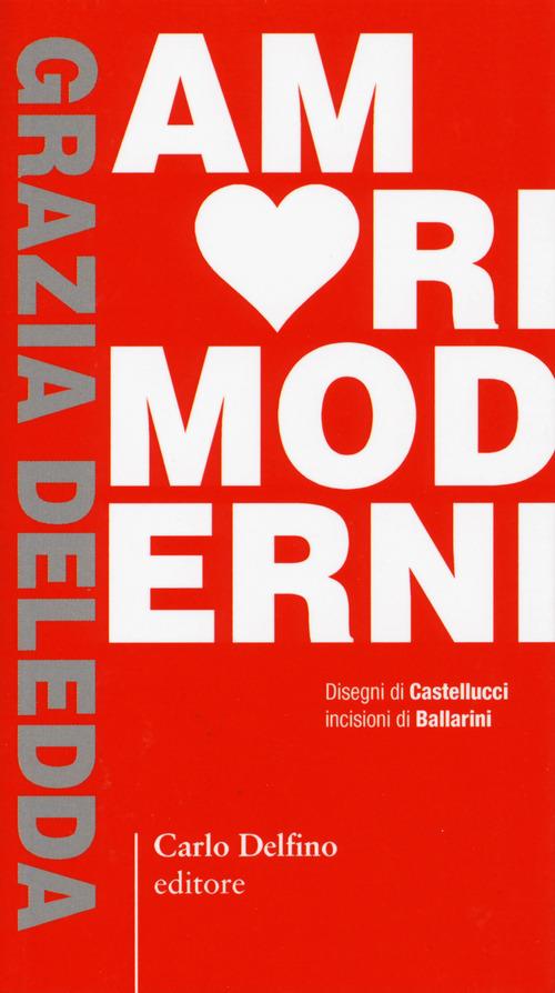 Amori moderni - Grazia Deledda - copertina