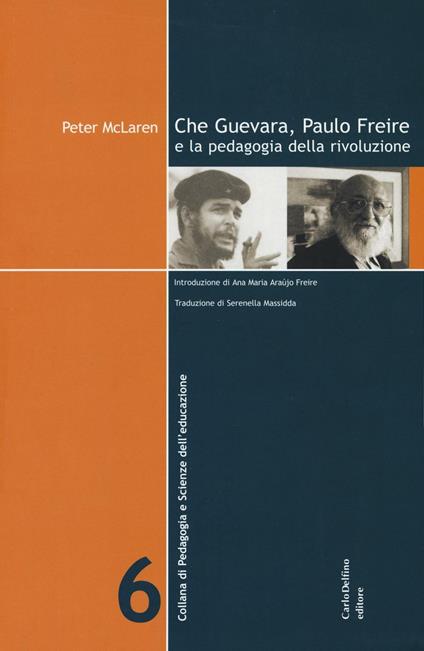 Che Guevara, Paulo Freire e la pedagogia della rivoluzione - Peter McLaren - copertina