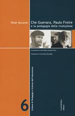 Che Guevara, Paulo Freire e la pedagogia della rivoluzione