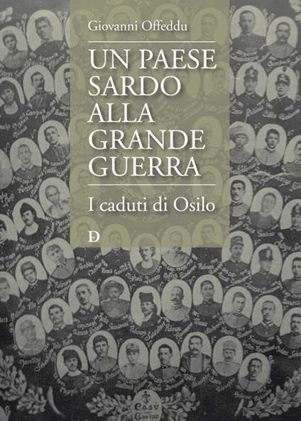 Un paese sardo alla Grande Guerra. I caduti di Osilo - Giovanni Offeddu - copertina