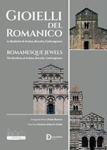 Gioielli del romanico. Le Basiliche di Ardara, Borutta, Codrongianos. Ediz. italiana e inglese