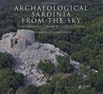 Archaeological Sardinia from the sky. From megalithic circles tonuragic Towers