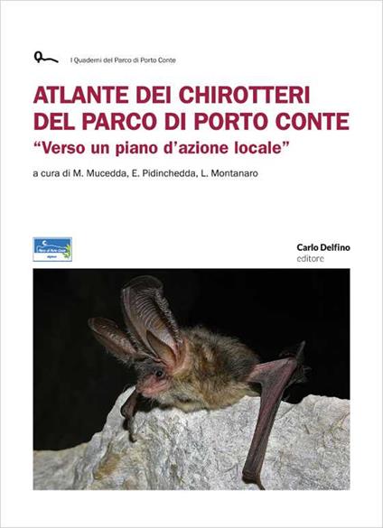 Atlante dei chirotteri del parco di Porto Conte - Mauro Mucedda,Ermanno Pidinchedda,Luca Montanaro - copertina
