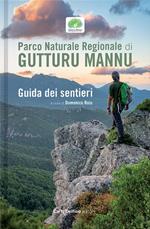Parco naturale regionale di Gutturu Mannu. Guida dei sentieri
