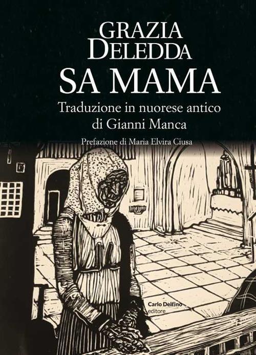 Sa mama. Testo in nuorese antico - Grazia Deledda - copertina